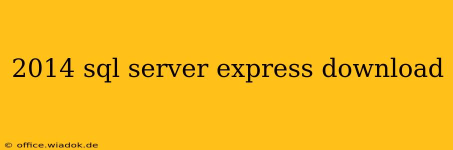 2014 sql server express download