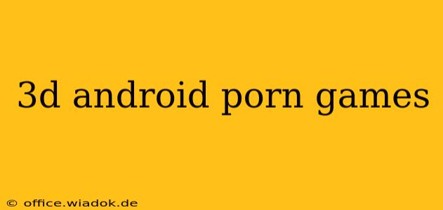 3d android porn games