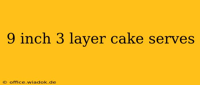 9 inch 3 layer cake serves