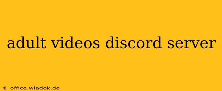 adult videos discord server