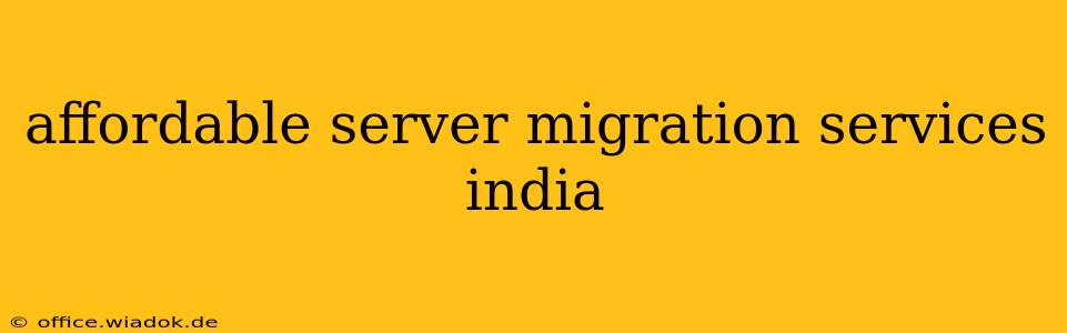 affordable server migration services india