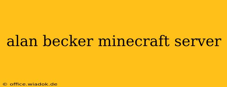 alan becker minecraft server