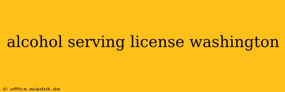 alcohol serving license washington