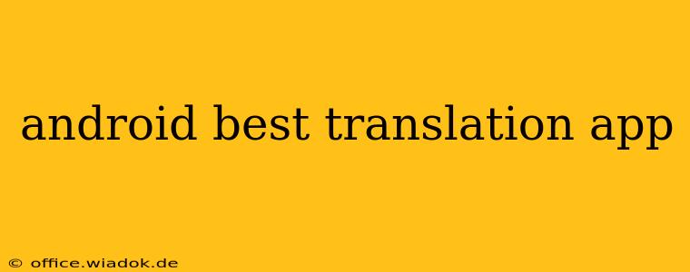 android best translation app