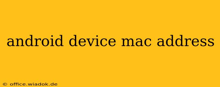 android device mac address