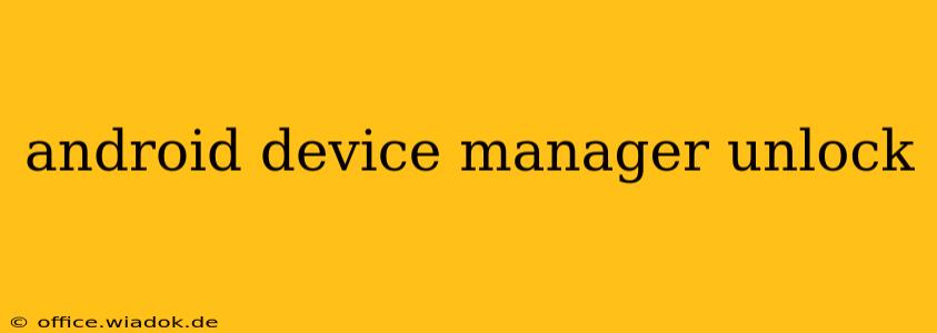 android device manager unlock