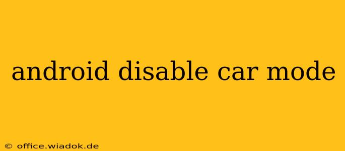 android disable car mode