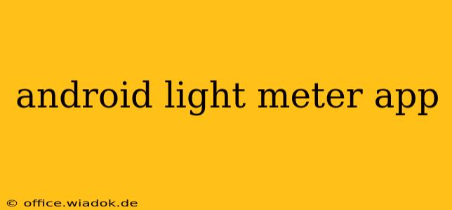 android light meter app