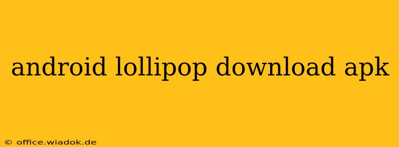 android lollipop download apk