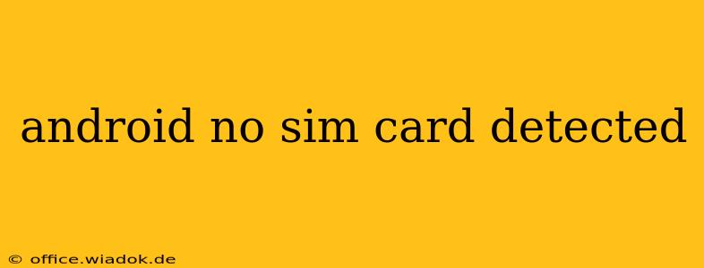 android no sim card detected