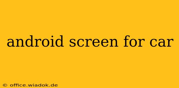 android screen for car