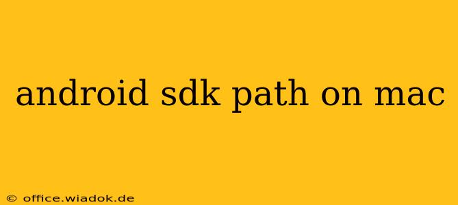 android sdk path on mac