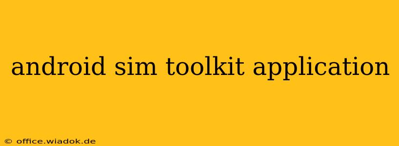 android sim toolkit application