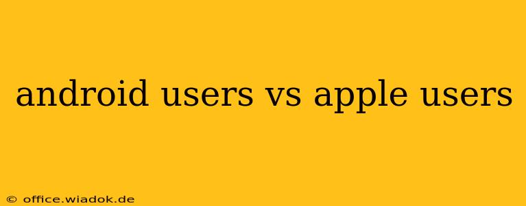 android users vs apple users