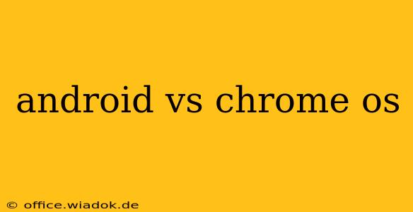 android vs chrome os