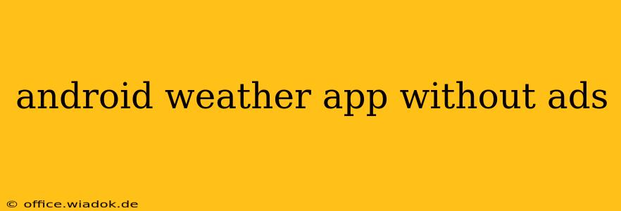 android weather app without ads