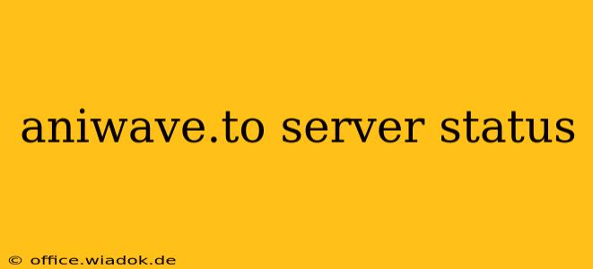 aniwave.to server status