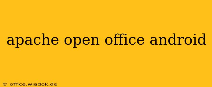 apache open office android