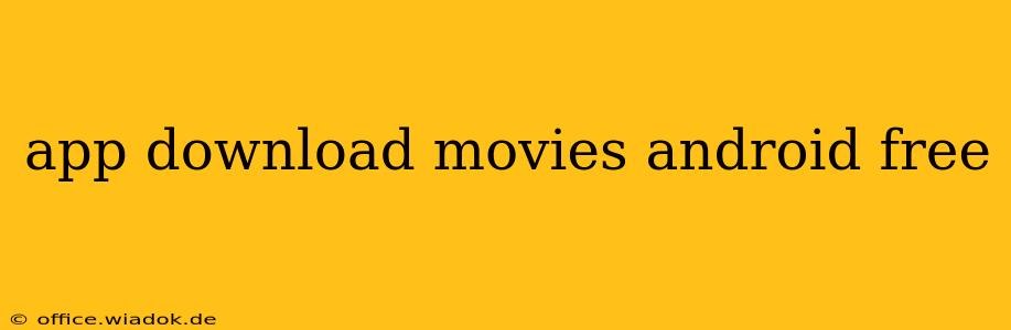 app download movies android free