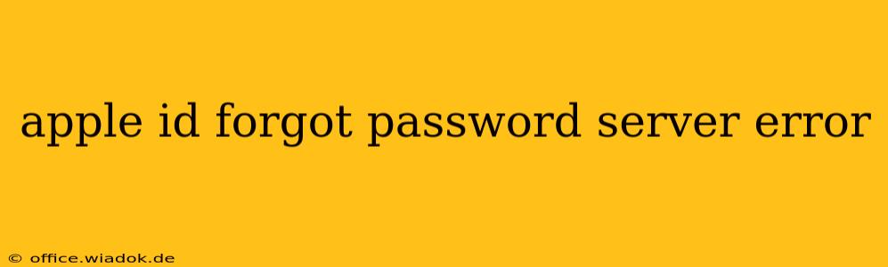 apple id forgot password server error