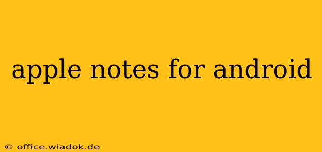 apple notes for android