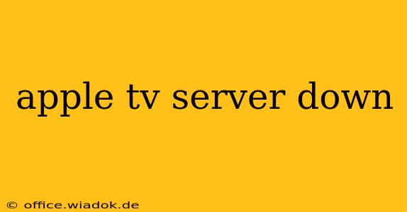 apple tv server down