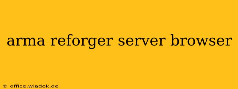 arma reforger server browser