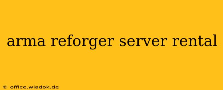 arma reforger server rental