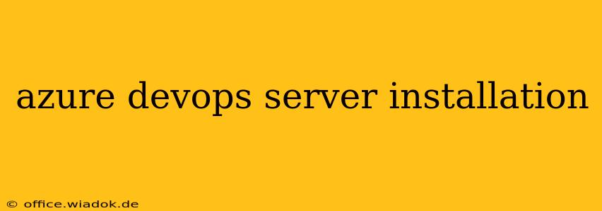 azure devops server installation