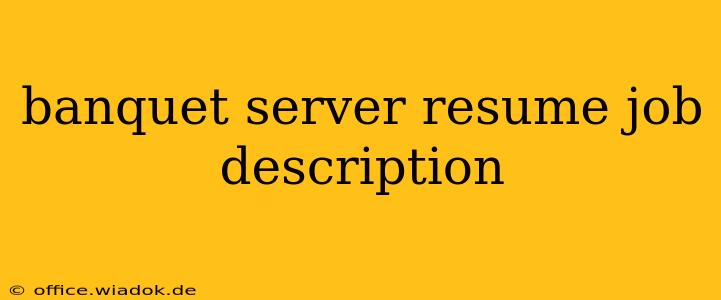 banquet server resume job description