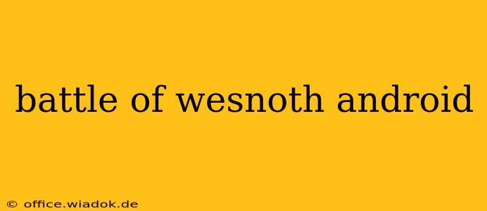 battle of wesnoth android