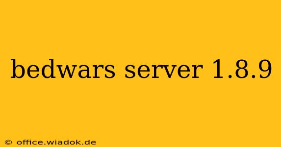 bedwars server 1.8.9