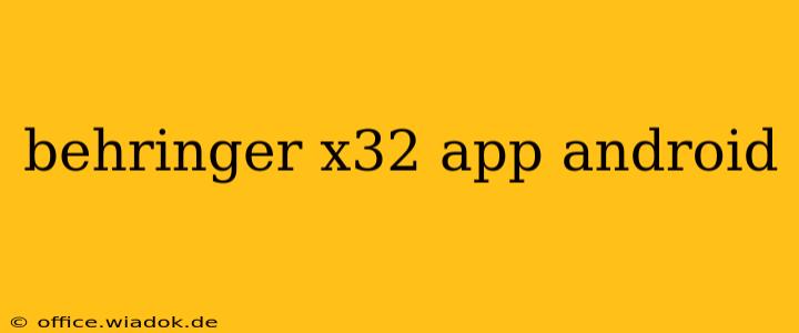 behringer x32 app android