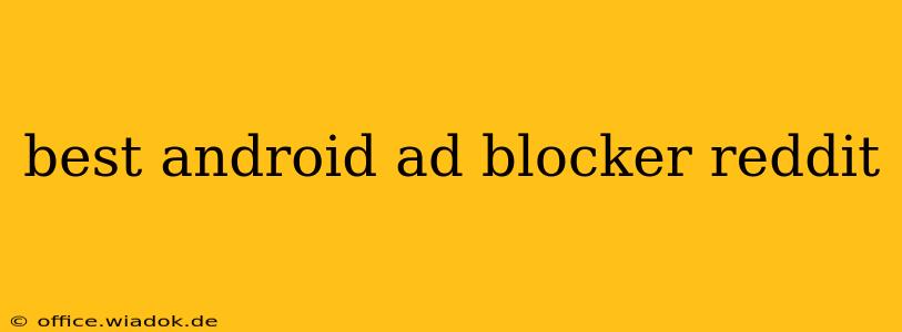 best android ad blocker reddit