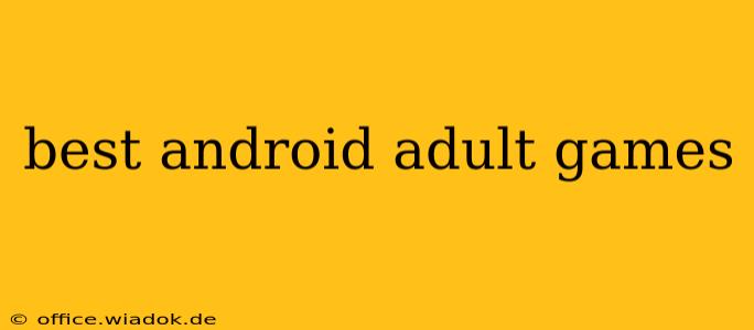 best android adult games