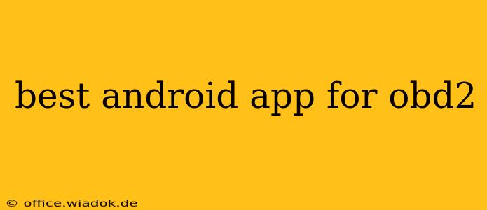 best android app for obd2