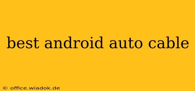 best android auto cable