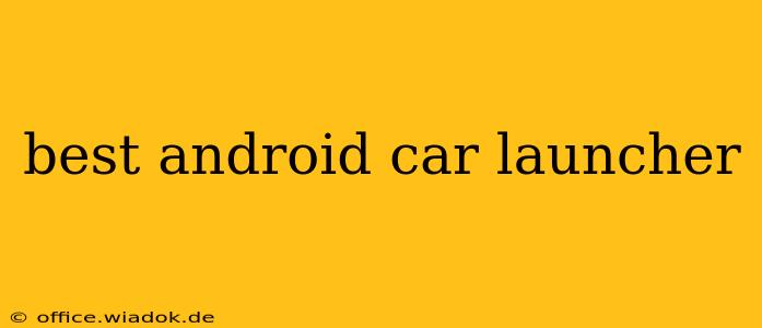 best android car launcher