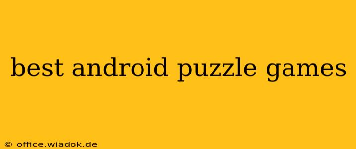 best android puzzle games