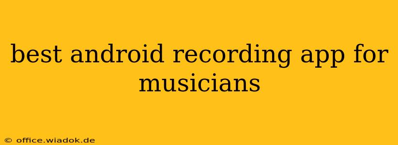 best android recording app for musicians