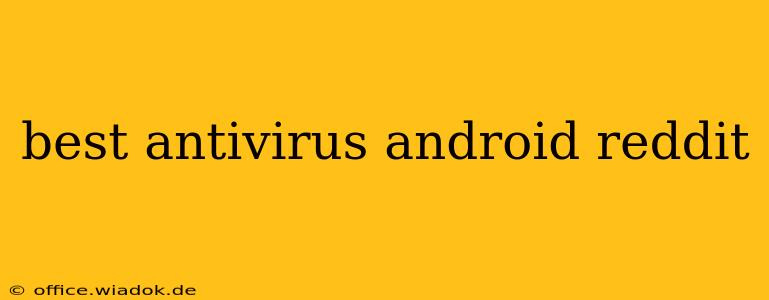 best antivirus android reddit