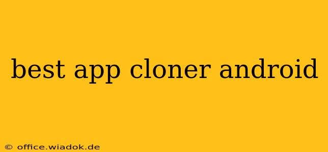 best app cloner android