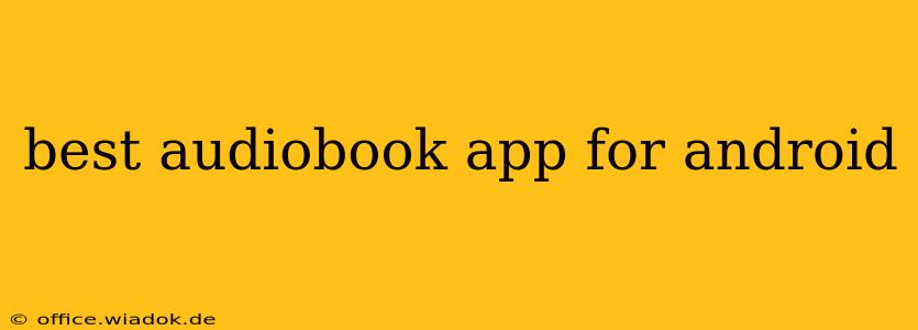 best audiobook app for android