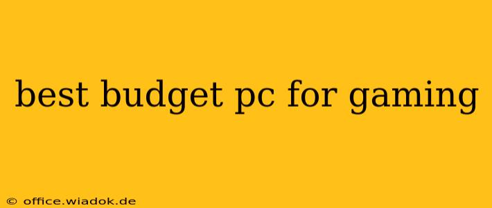 best budget pc for gaming