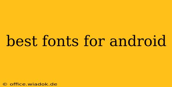 best fonts for android