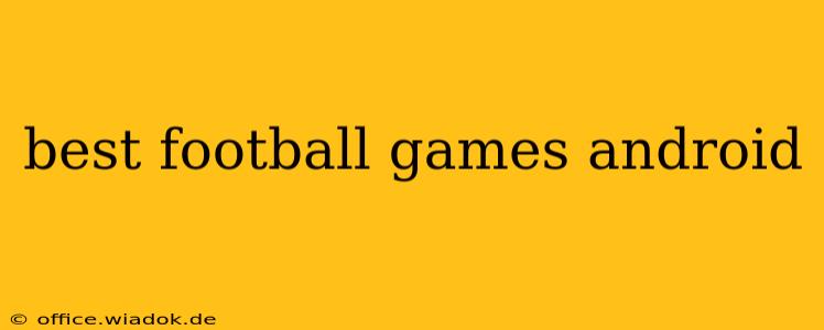 best football games android