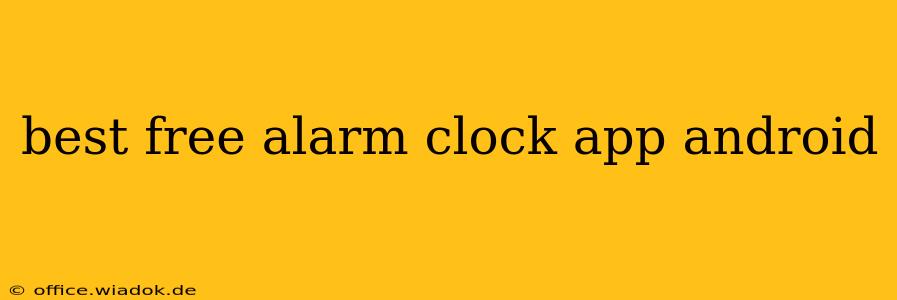 best free alarm clock app android