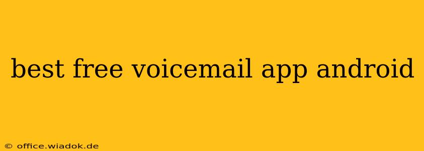 best free voicemail app android