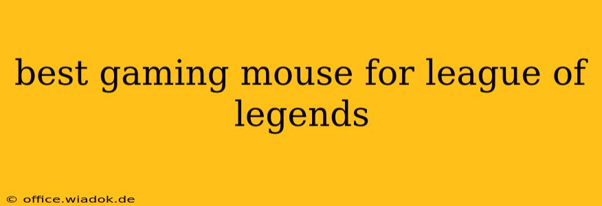 best gaming mouse for league of legends