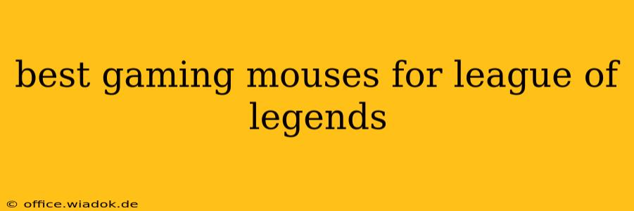 best gaming mouses for league of legends